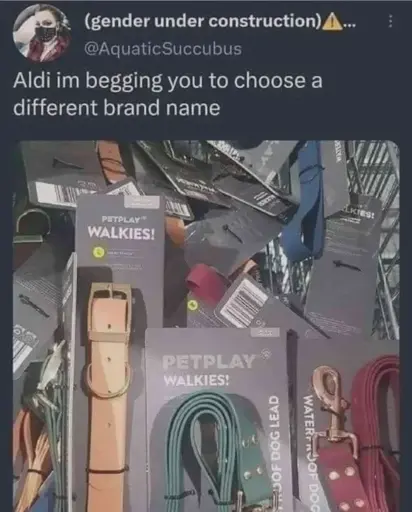 Post "Aldi im begging you to choose a different brand name" with a picture of dog leashes by the brand "Petplay"